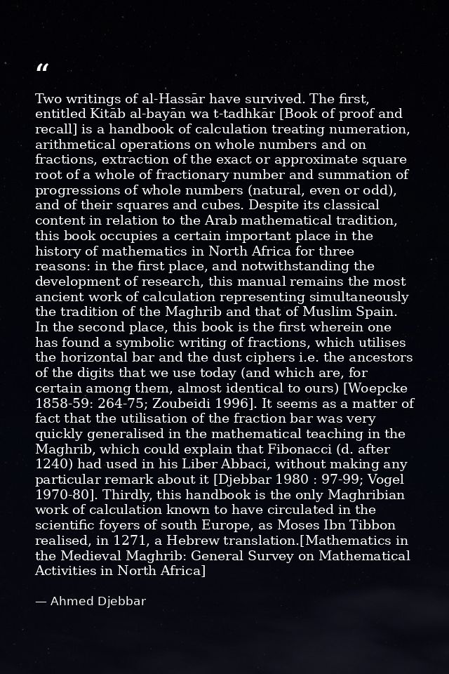 Two writings of al-Hassār have survived. The first, entitled Kitāb al-bayān wa t-tadhkār [Book of proof and recall] is a — Ahmed Djebbar