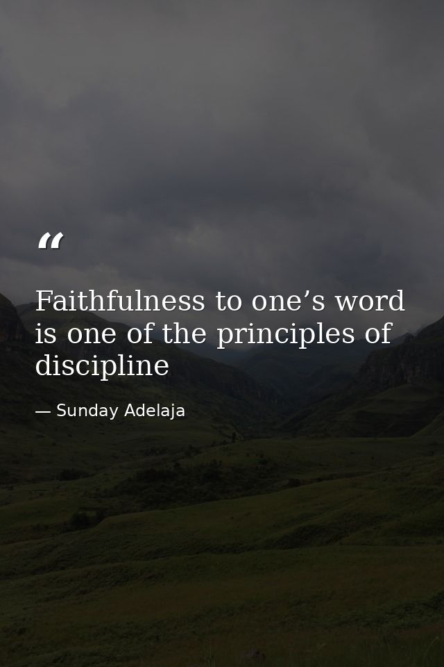 Faithfulness to one’s word is one of the principles of discipline — Sunday Adelaja