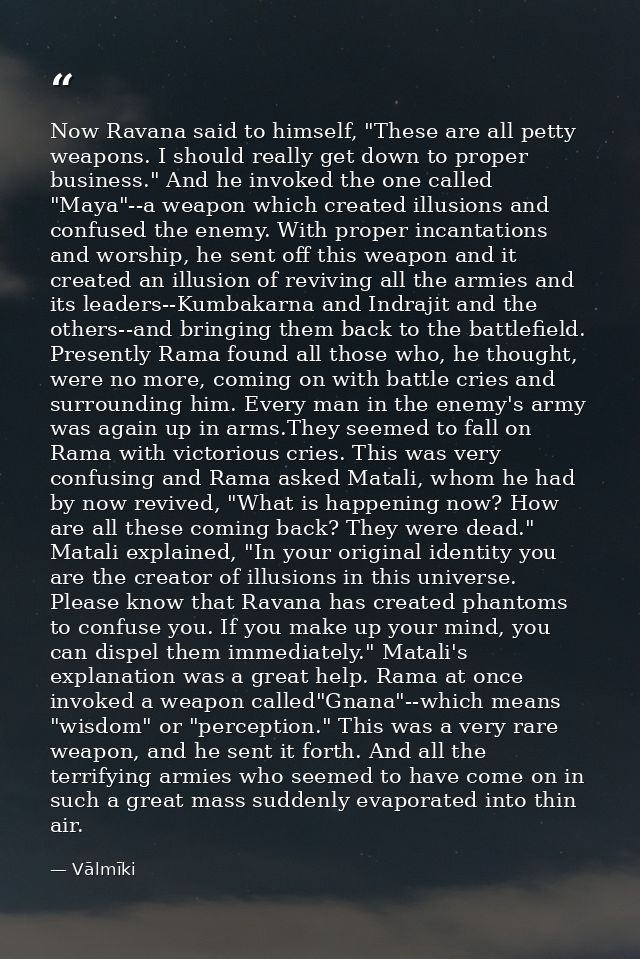 Now Ravana said to himself, "These are all petty weapons. I should really get down to proper business." And he invoked t — Vālmīki