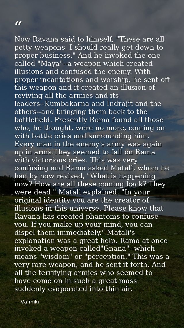Now Ravana said to himself, "These are all petty weapons. I should really get down to proper business." And he invoked t — Vālmīki