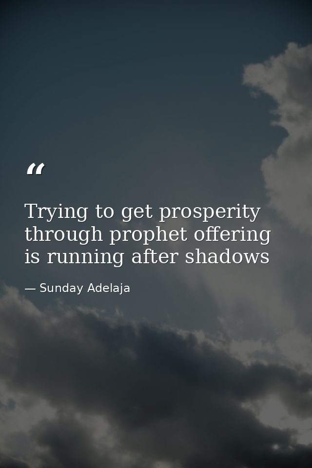 Trying to get prosperity through prophet offering is running after shadows — Sunday Adelaja