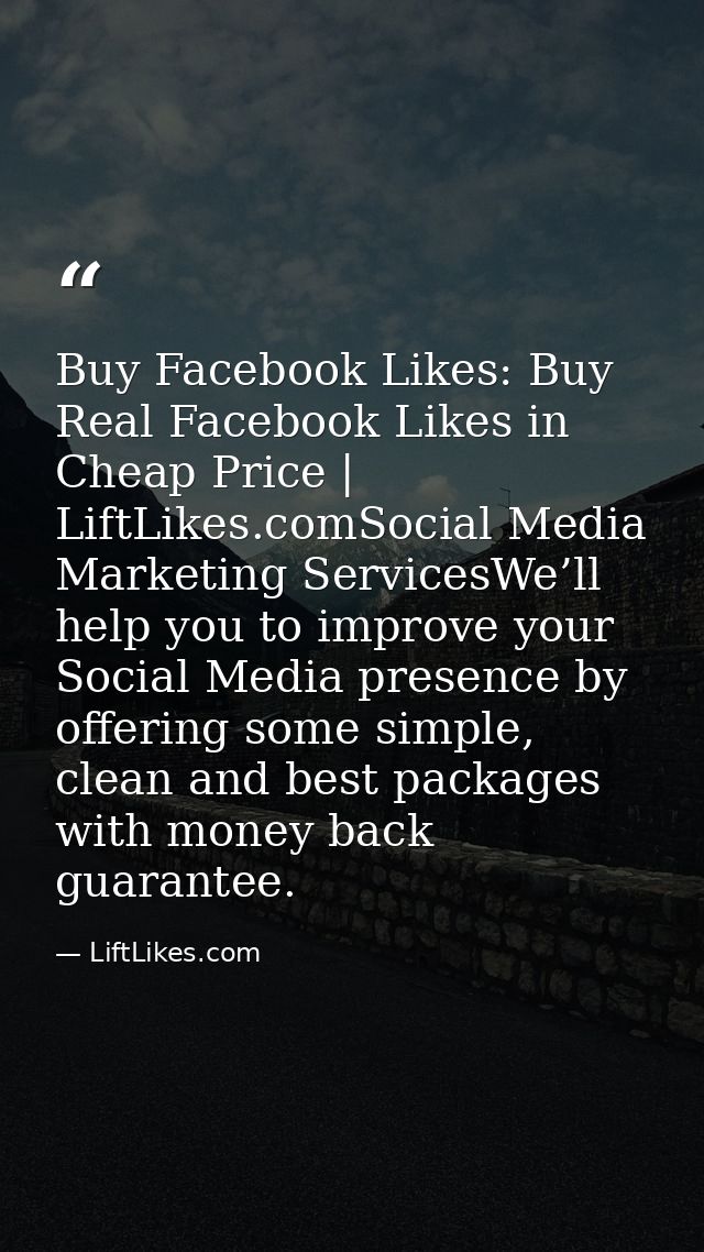 Buy Facebook Likes: Buy Real Facebook Likes in Cheap Price | LiftLikes.comSocial Media Marketing ServicesWe’ll help you  — LiftLikes.com