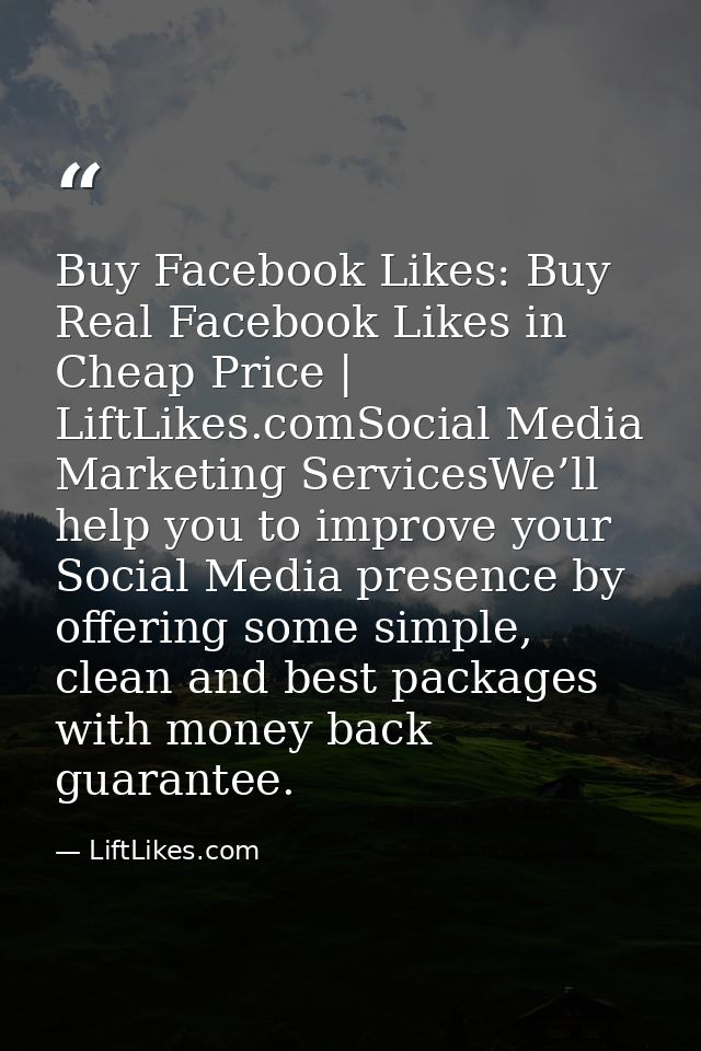 Buy Facebook Likes: Buy Real Facebook Likes in Cheap Price | LiftLikes.comSocial Media Marketing ServicesWe’ll help you  — LiftLikes.com