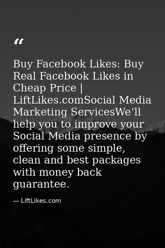 Buy Facebook Likes: Buy Real Facebook Likes in Cheap Price | LiftLikes.comSocial Media Marketing ServicesWe’ll help you  — LiftLikes.com