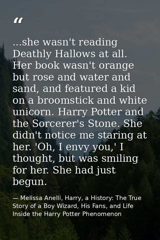 ...she wasn't reading Deathly Hallows at all. Her book wasn't orange but rose and water and sand, and featured a kid on  — Melissa Anelli, Harry, a History: The True Story of a Boy Wizard, His Fans, and Life Inside the Harry Potter Phenomenon