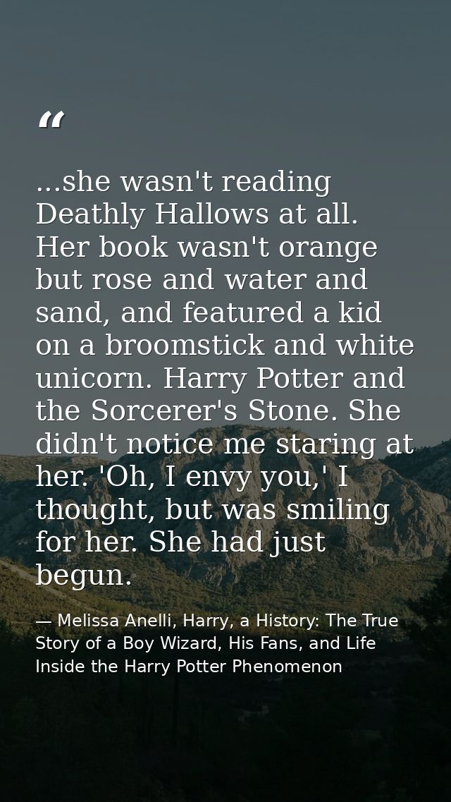 ...she wasn't reading Deathly Hallows at all. Her book wasn't orange but rose and water and sand, and featured a kid on  — Melissa Anelli, Harry, a History: The True Story of a Boy Wizard, His Fans, and Life Inside the Harry Potter Phenomenon