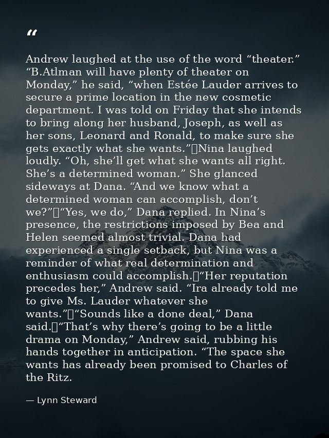 Andrew laughed at the use of the word “theater.” “B.Atlman will have plenty of theater on Monday,” he said, “when Estée  — Lynn Steward