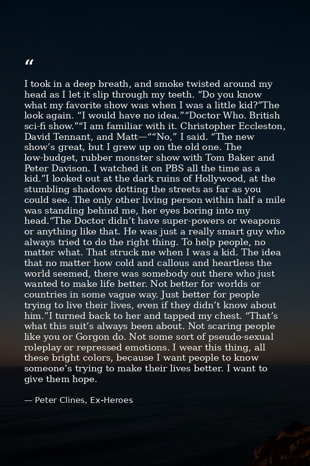 I took in a deep breath, and smoke twisted around my head as I let it slip through my teeth. “Do you know what my favori — Peter Clines, Ex-Heroes
