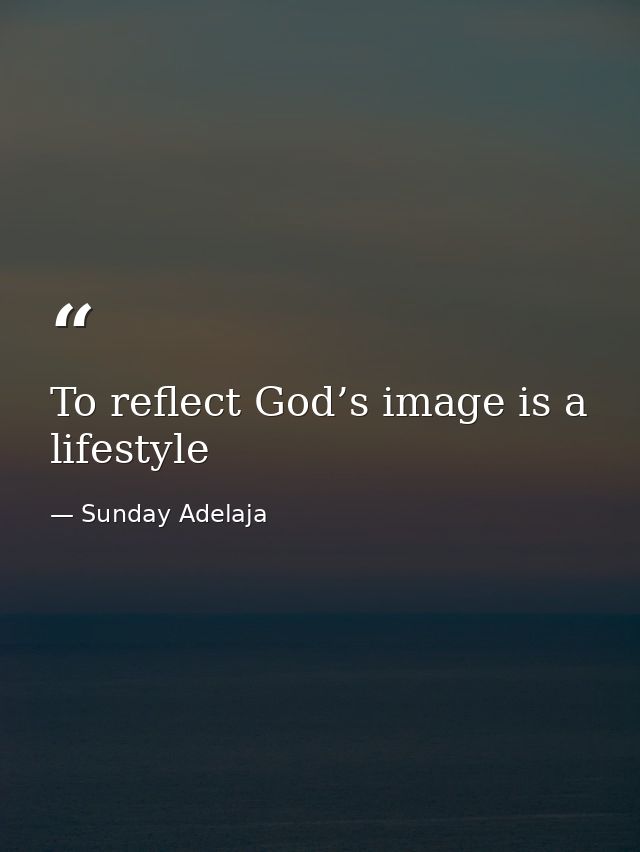 To reflect God’s image is a lifestyle — Sunday Adelaja