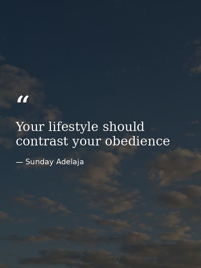 Your lifestyle should contrast your obedience — Sunday Adelaja