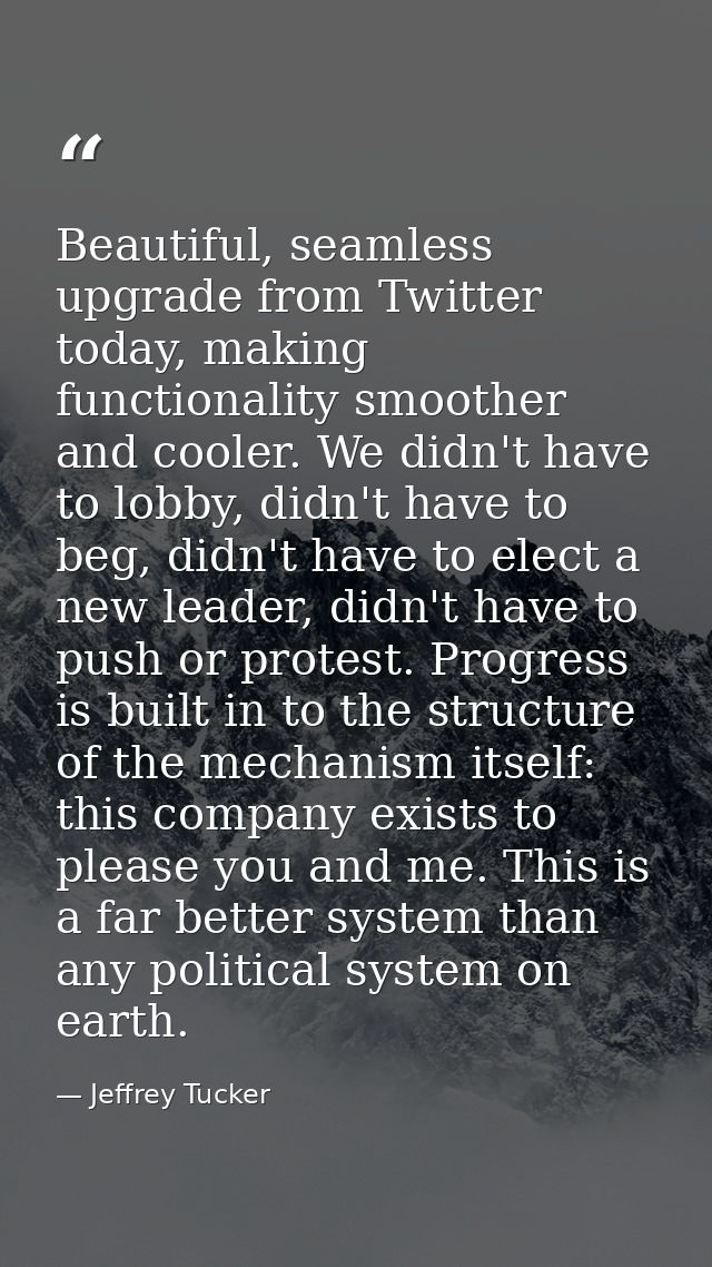 Beautiful, seamless upgrade from Twitter today, making functionality smoother and cooler. We didn't have to lobby, didn' — Jeffrey Tucker