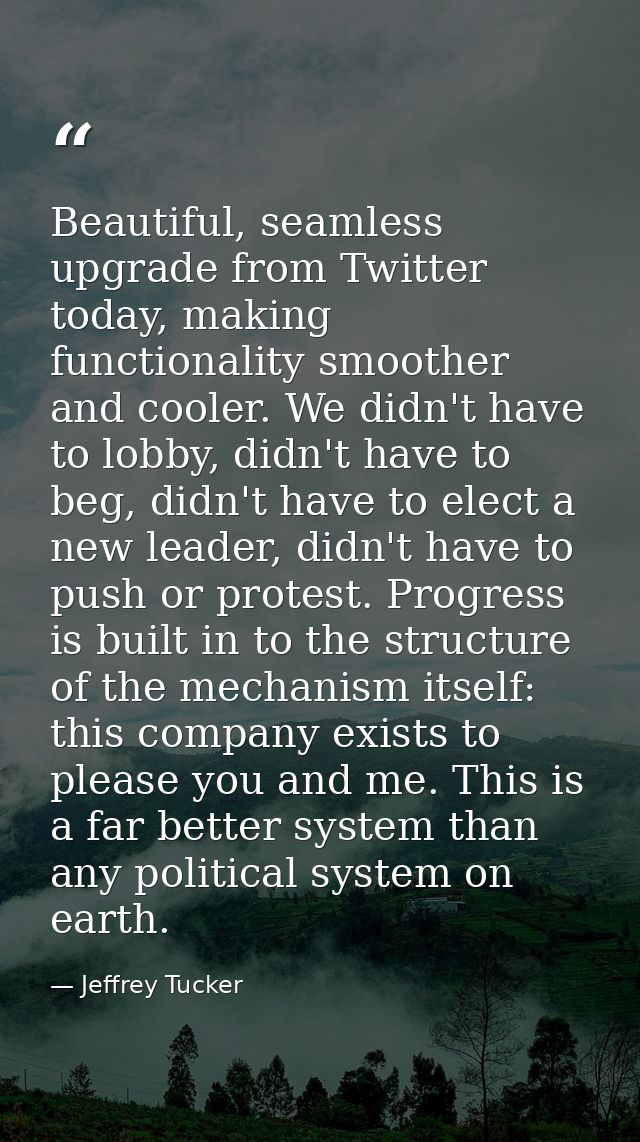 Beautiful, seamless upgrade from Twitter today, making functionality smoother and cooler. We didn't have to lobby, didn' — Jeffrey Tucker