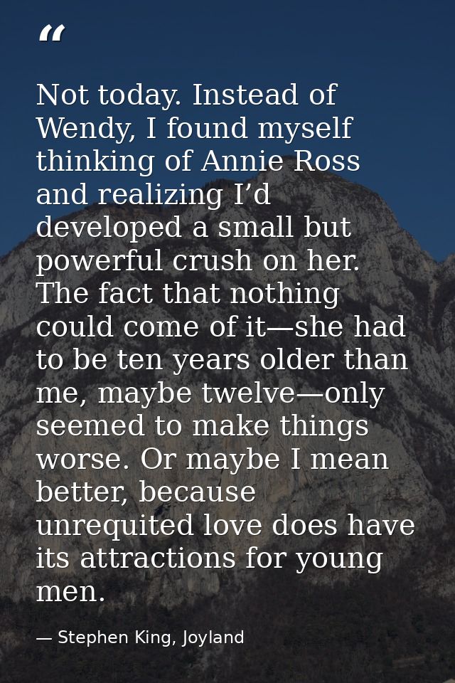 Not today. Instead of Wendy, I found myself thinking of Annie Ross and realizing I’d developed a small but powerful crus — Stephen King, Joyland