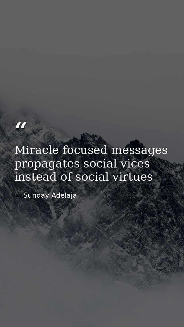 Miracle focused messages propagates social vices instead of social virtues — Sunday Adelaja