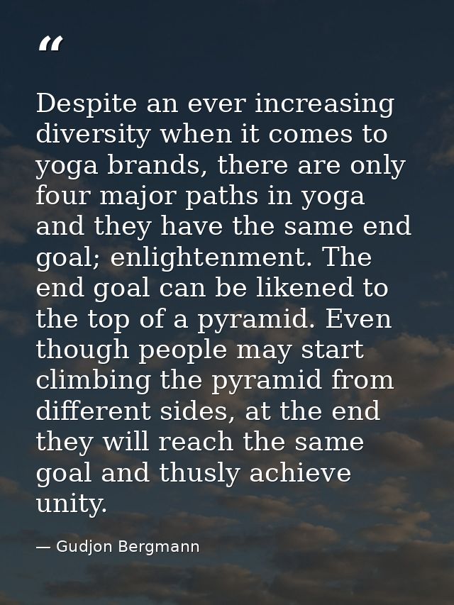 Despite an ever increasing diversity when it comes to yoga brands, there are only four major paths in yoga and they have — Gudjon Bergmann