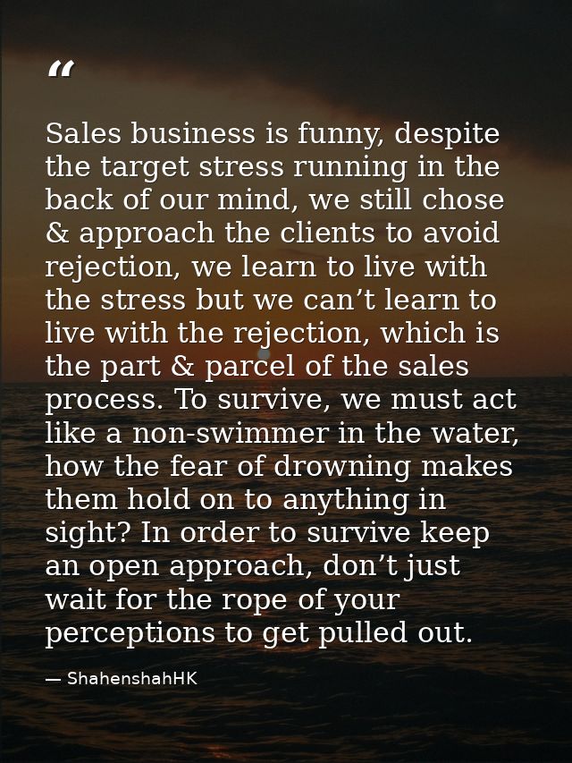 Sales business is funny, despite the target stress running in the back of our mind, we still chose & approach the client — ShahenshahHK