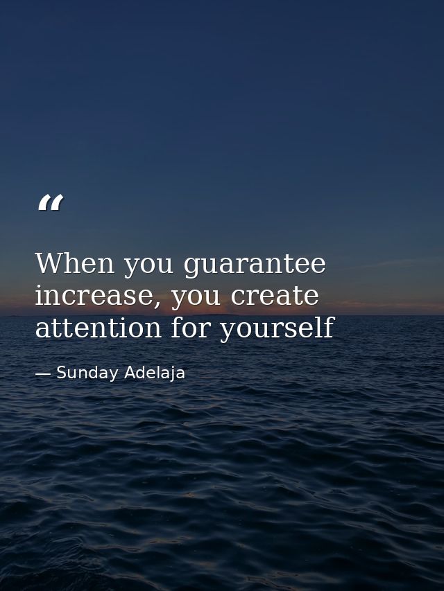 When you guarantee increase, you create attention for yourself — Sunday Adelaja