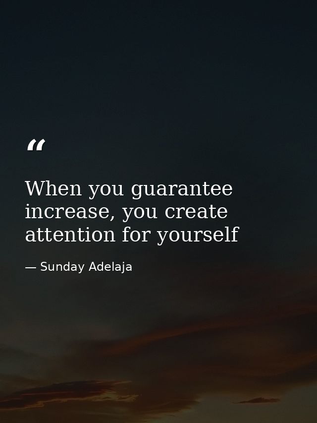 When you guarantee increase, you create attention for yourself — Sunday Adelaja