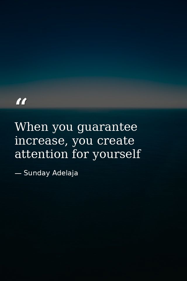When you guarantee increase, you create attention for yourself — Sunday Adelaja