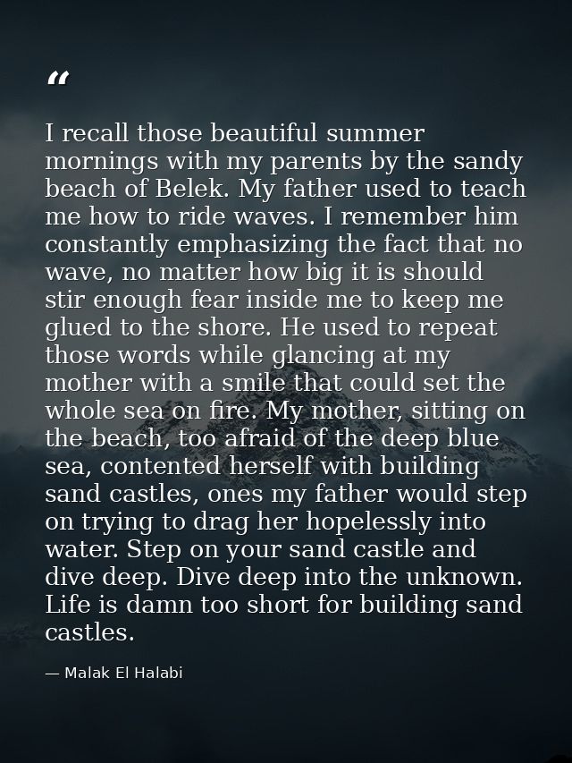 I recall those beautiful summer mornings with my parents by the sandy beach of Belek. My father used to teach me how to  — Malak El Halabi