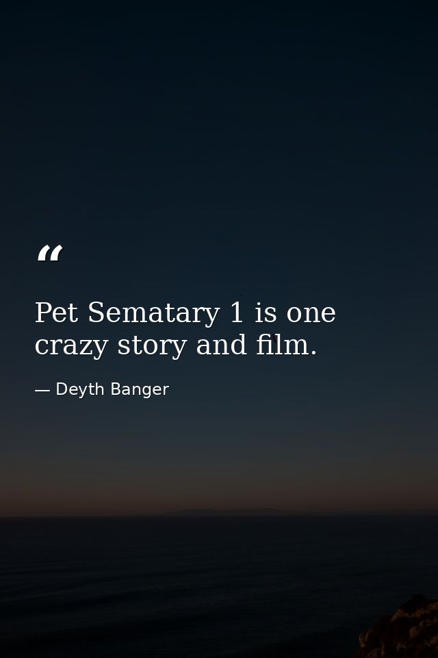 Pet Sematary 1 is one crazy story and film. — Deyth Banger