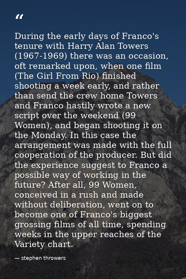 During the early days of Franco's tenure with Harry Alan Towers (1967-1969) there was an occasion, oft remarked upon, wh — stephen throwers