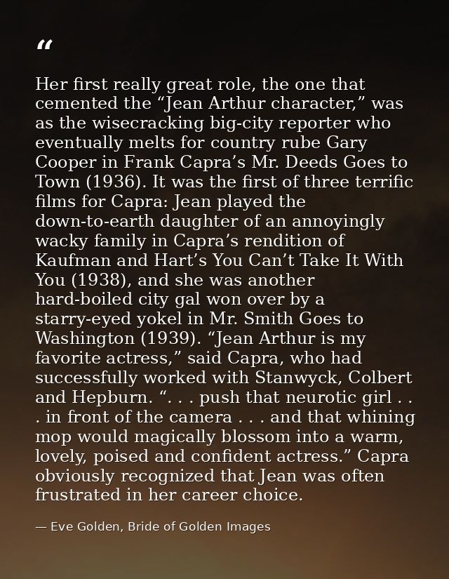 Her first really great role, the one that cemented the “Jean Arthur character,” was as the wisecracking big-city reporte — Eve Golden, Bride of Golden Images