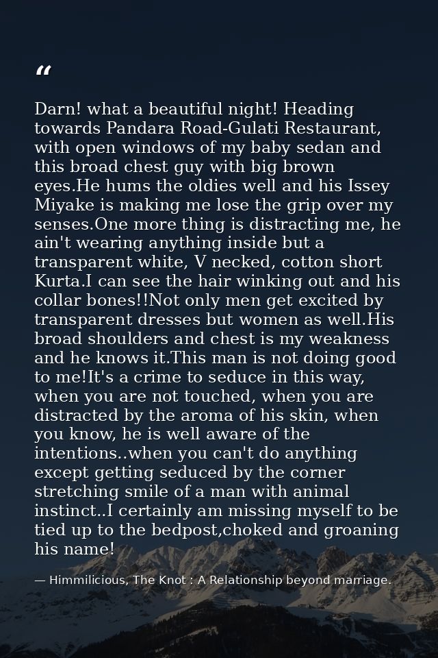 Darn! what a beautiful night! Heading towards Pandara Road-Gulati Restaurant, with open windows of my baby sedan and thi — Himmilicious, The Knot : A Relationship beyond marriage.