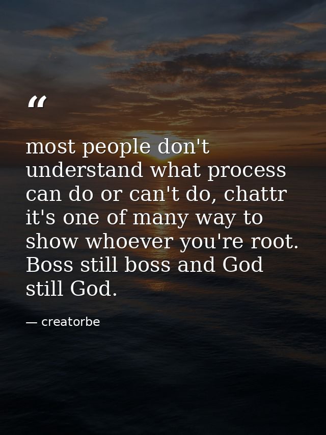 most people don't understand what process can do or can't do, chattr it's one of many way to show whoever you're root. B — creatorbe