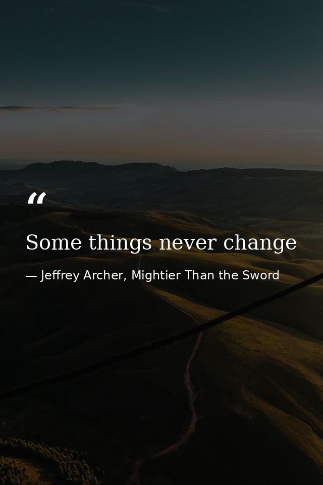 Some things never change — Jeffrey Archer, Mightier Than the Sword