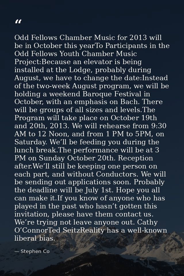 Odd Fellows Chamber Music for 2013 will be in October this yearTo Participants in the Odd Fellows Youth Chamber Music Pr — Stephen Co
