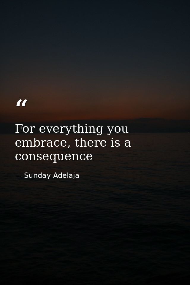 For everything you embrace, there is a consequence — Sunday Adelaja