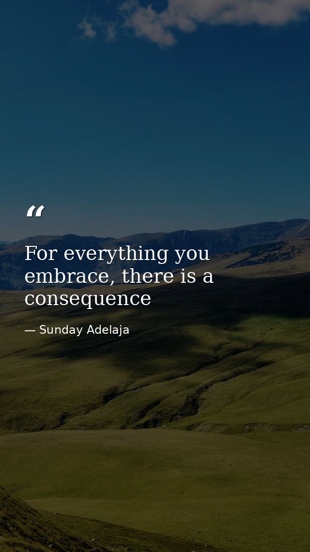 For everything you embrace, there is a consequence — Sunday Adelaja