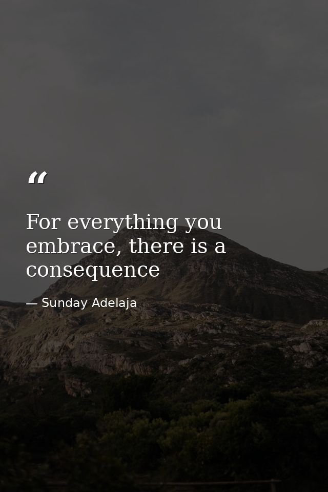 For everything you embrace, there is a consequence — Sunday Adelaja