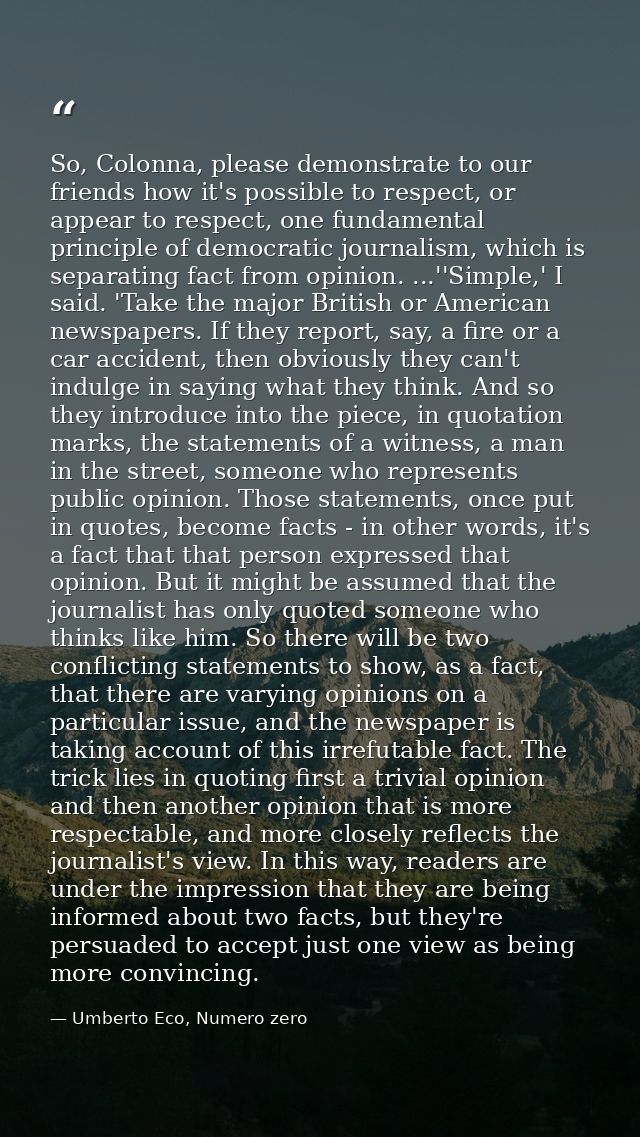 So, Colonna, please demonstrate to our friends how it's possible to respect, or appear to respect, one fundamental princ — Umberto Eco, Numero zero