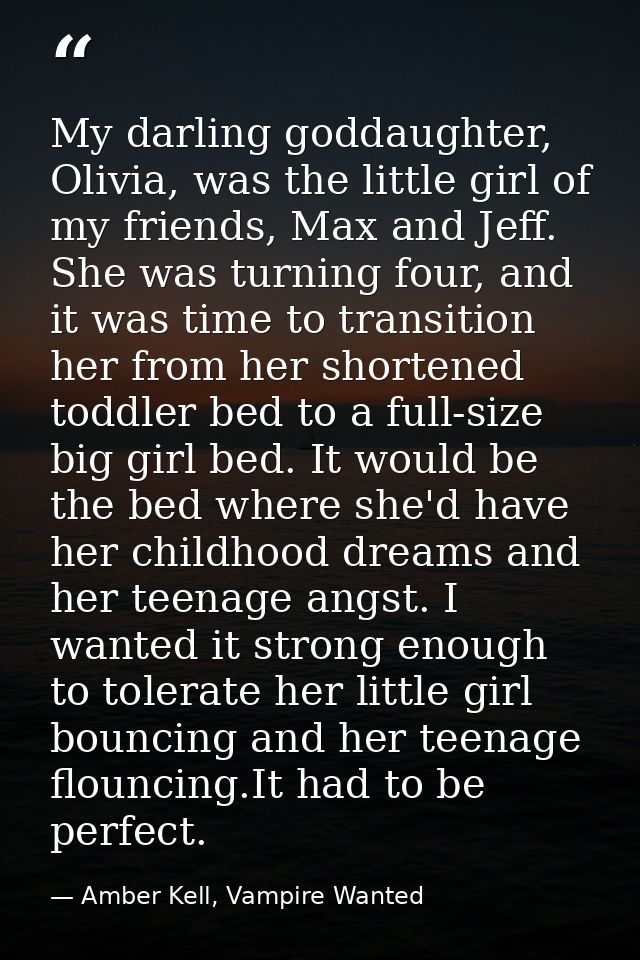 My darling goddaughter, Olivia, was the little girl of my friends, Max and Jeff. She was turning four, and it was time t — Amber Kell, Vampire Wanted