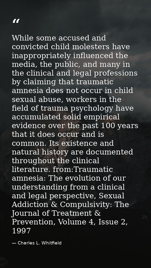 While some accused and convicted child molesters have inappropriately influenced the media, the public, and many in the  — Charles L. Whitfield
