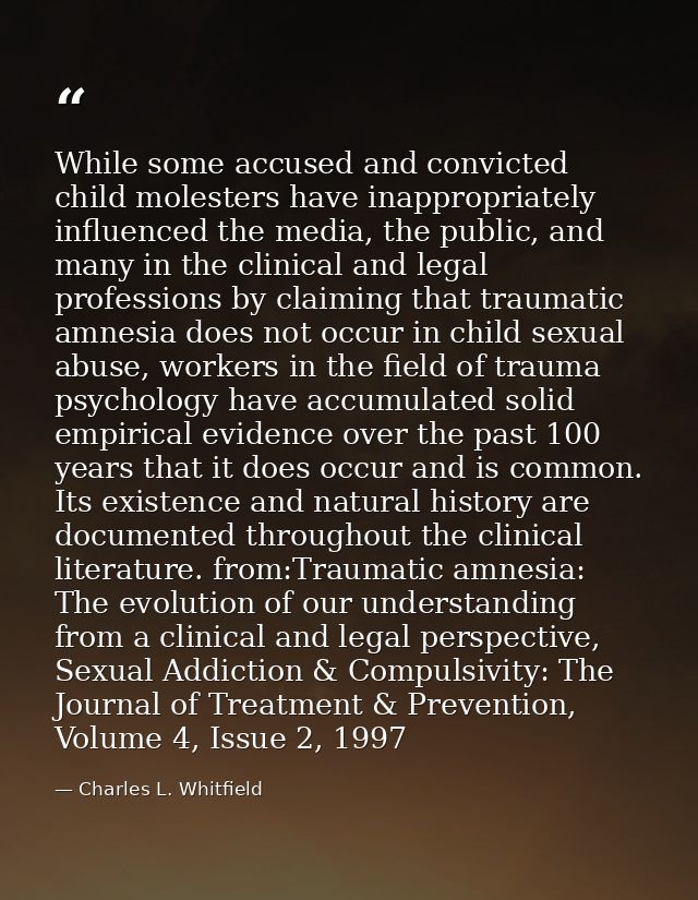 While some accused and convicted child molesters have inappropriately influenced the media, the public, and many in the  — Charles L. Whitfield