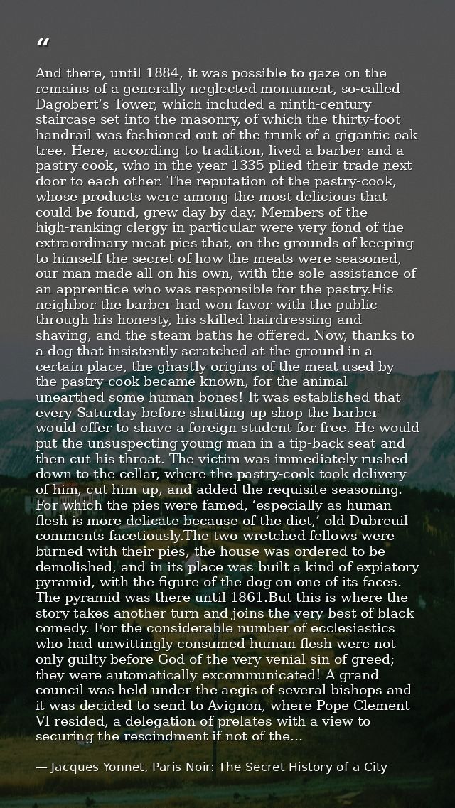 And there, until 1884, it was possible to gaze on the remains of a generally neglected monument, so-called Dagobert’s To — Jacques Yonnet, Paris Noir: The Secret History of a City