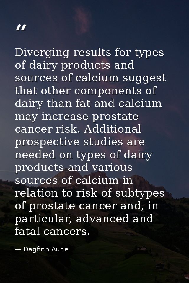 Diverging results for types of dairy products and sources of calcium suggest that other components of dairy than fat and — Dagfinn Aune
