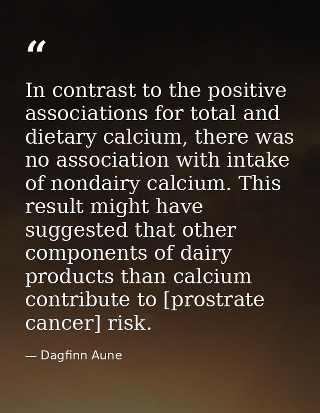 In contrast to the positive associations for total and dietary calcium, there was no association with intake of nondairy — Dagfinn Aune