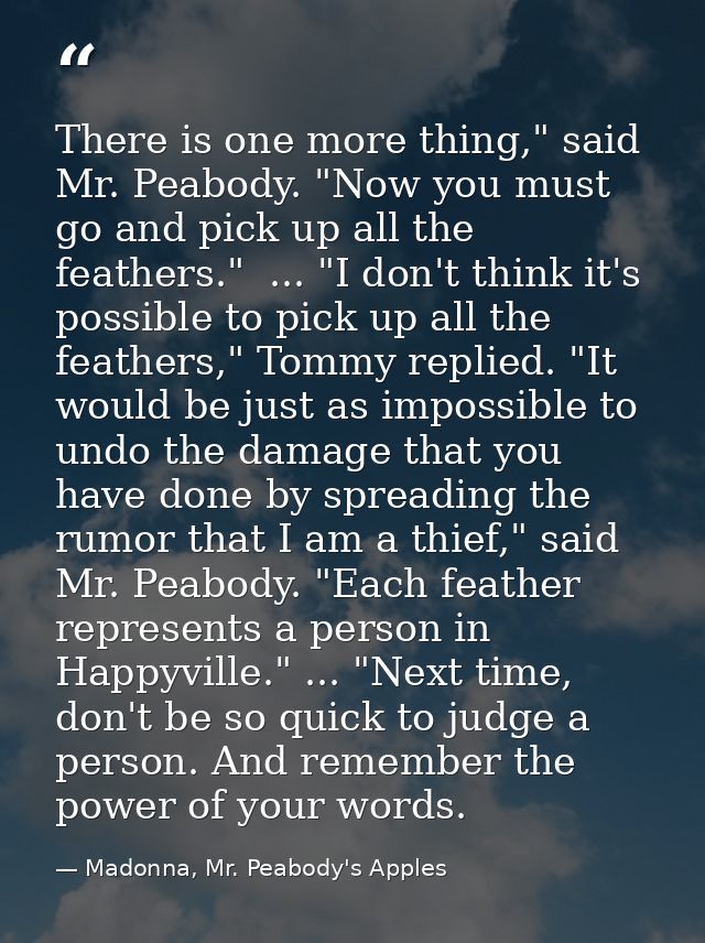 There is one more thing," said Mr. Peabody. "Now you must go and pick up all the feathers."  ... "I don't think it's pos — Madonna, Mr. Peabody's Apples