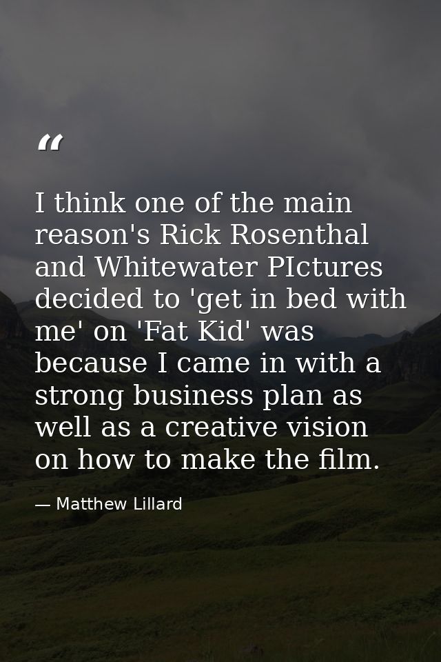 I think one of the main reason's Rick Rosenthal and Whitewater PIctures decided to 'get in bed with me' on 'Fat Kid' was — Matthew Lillard