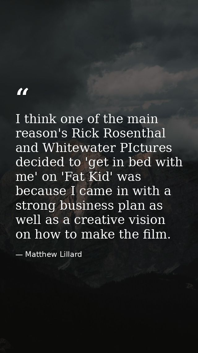 I think one of the main reason's Rick Rosenthal and Whitewater PIctures decided to 'get in bed with me' on 'Fat Kid' was — Matthew Lillard