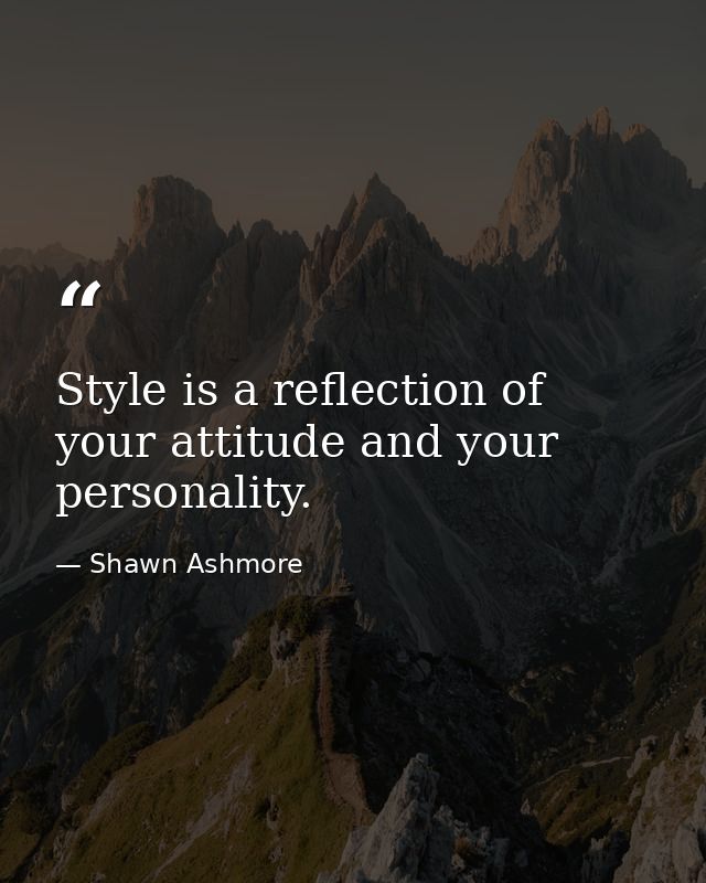 Style is a reflection of your attitude and your personality. — Shawn Ashmore