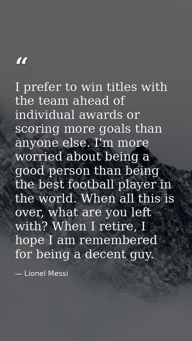 I prefer to win titles with the team ahead of individual awards or scoring more goals than anyone else. I'm more worried — Lionel Messi
