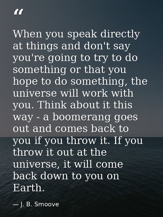 When you speak directly at things and don't say you're going to try to do something or that you hope to do something, th — J. B. Smoove