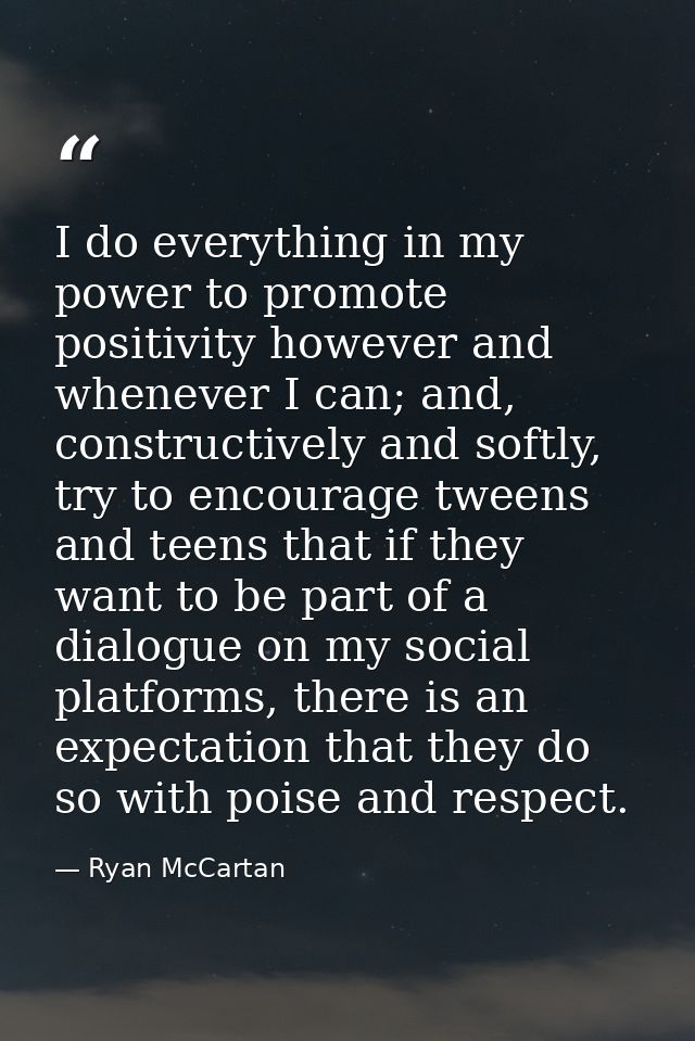 I do everything in my power to promote positivity however and whenever I can; and, constructively and softly, try to enc — Ryan McCartan