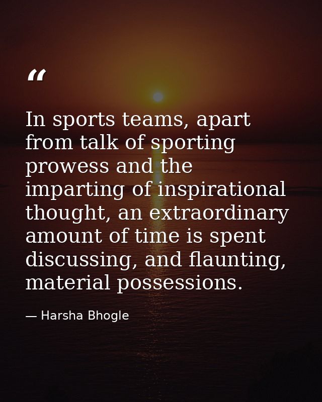 In sports teams, apart from talk of sporting prowess and the imparting of inspirational thought, an extraordinary amount — Harsha Bhogle