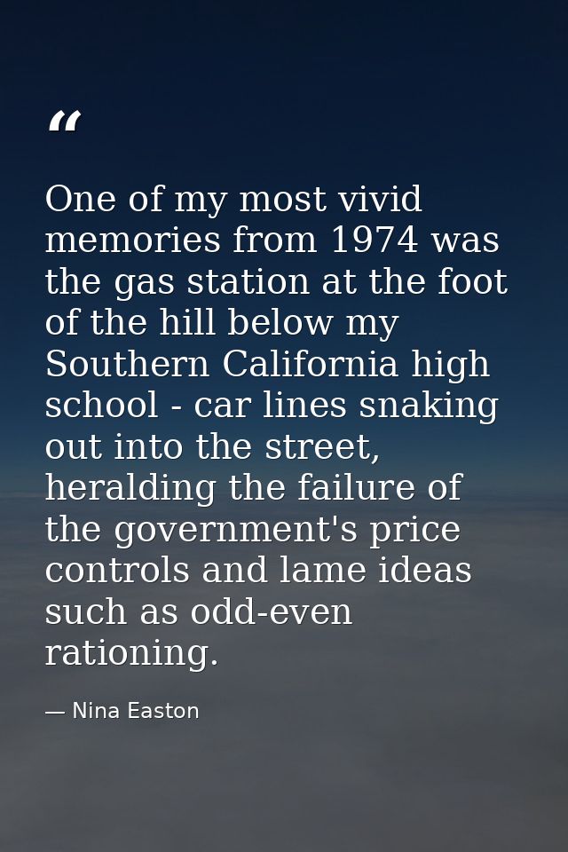 One of my most vivid memories from 1974 was the gas station at the foot of the hill below my Southern California high sc — Nina Easton